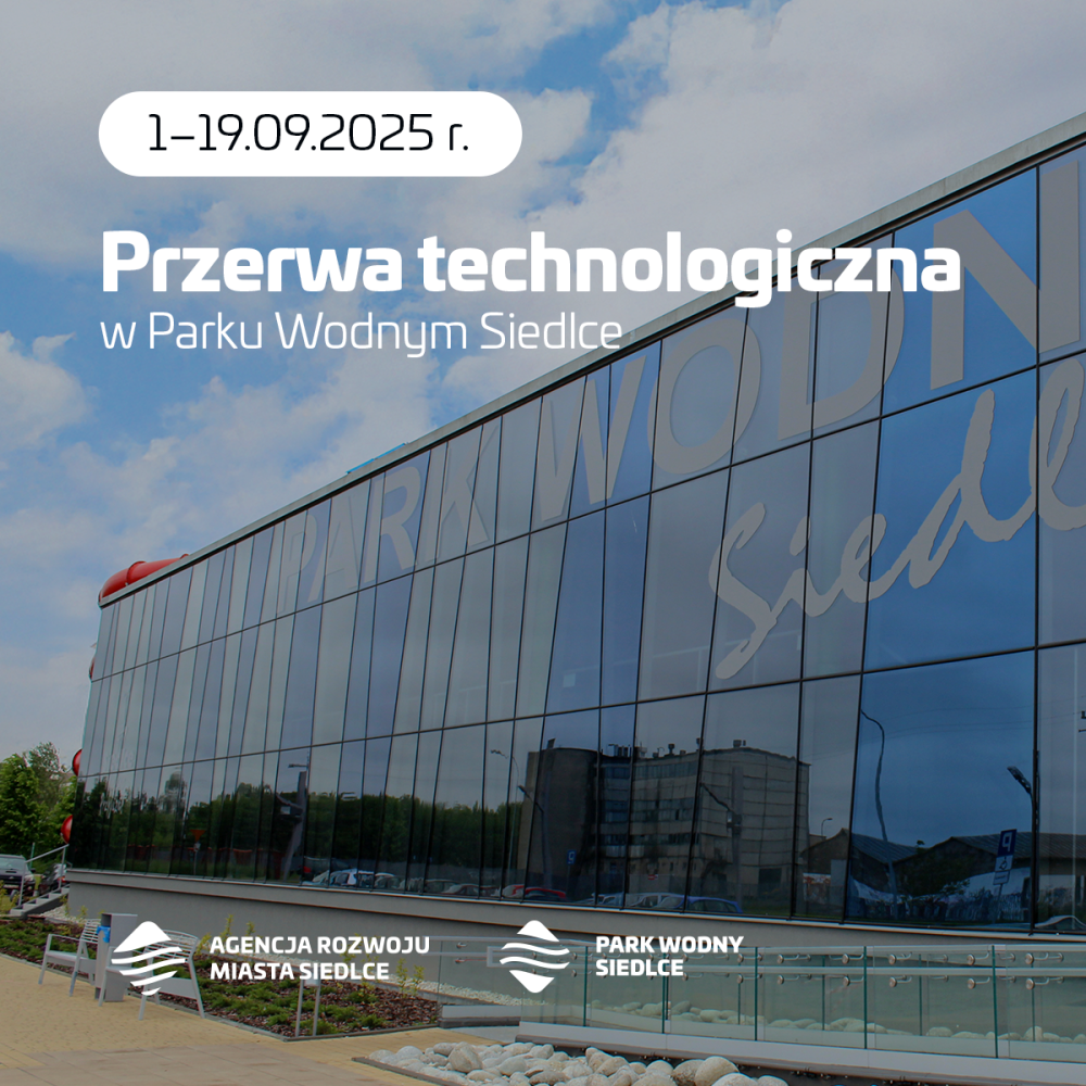 Zdjęcie aktualności Przerwa technologiczna w Parku Wodnym Siedlce