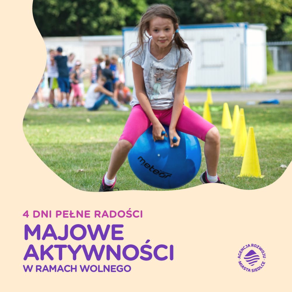 Zdjęcie aktualności Majowe aktywności w ramach wolnego 13 - 16 maja